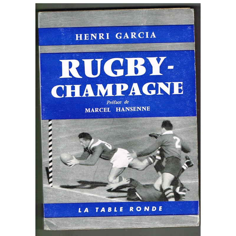 LIVRE DE RUGBY : RUGBY CHAMPAGNE par Henri GARCIA