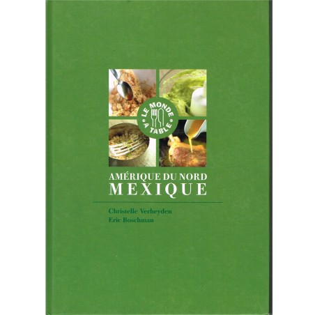 LIVRE - LA CUISINE D'AMERIQUE DU NORD - MEXIQUE