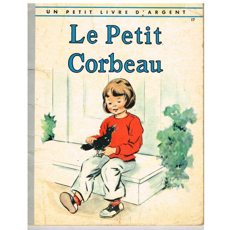 LIVRE - LE PETIT CORBEAU - E. OSSWALD et M. REED