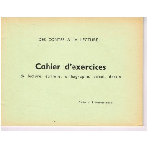 CAHIER D'EXERCICES N° 3 -  DES CONTES A LA LECTURE