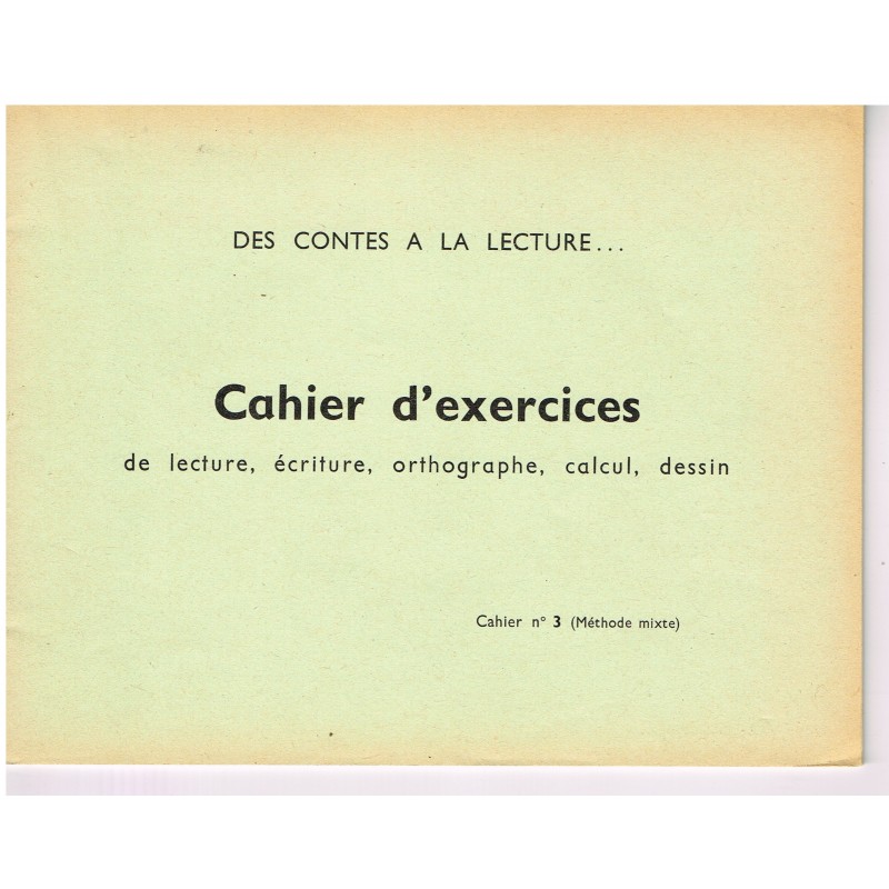CAHIER D'EXERCICES N° 3 -  DES CONTES A LA LECTURE