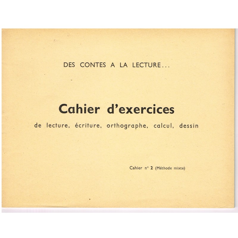 CAHIER D'EXERCICES N° 2 -  DES CONTES A LA LECTURE