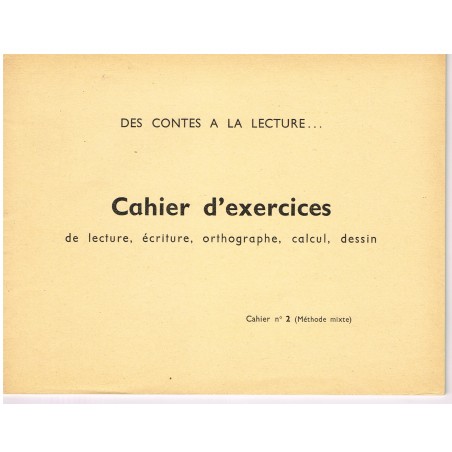CAHIER D'EXERCICES N° 2 -  DES CONTES A LA LECTURE