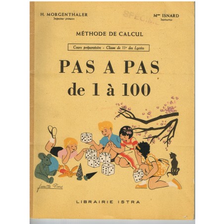 LIVRE METHODE DE CALCUL - PAS A PAS DE 1 A 100