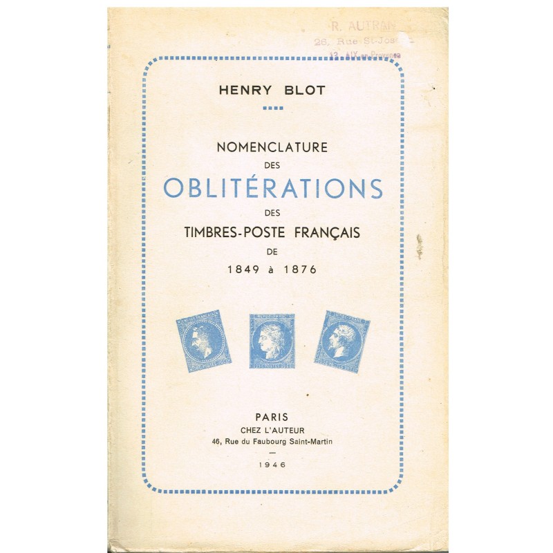 LIVRE - NOMENCLATURE DES OBLITERATIONS DES TIMBRES-POSTE FRANCAIS DE 1849 à 1876