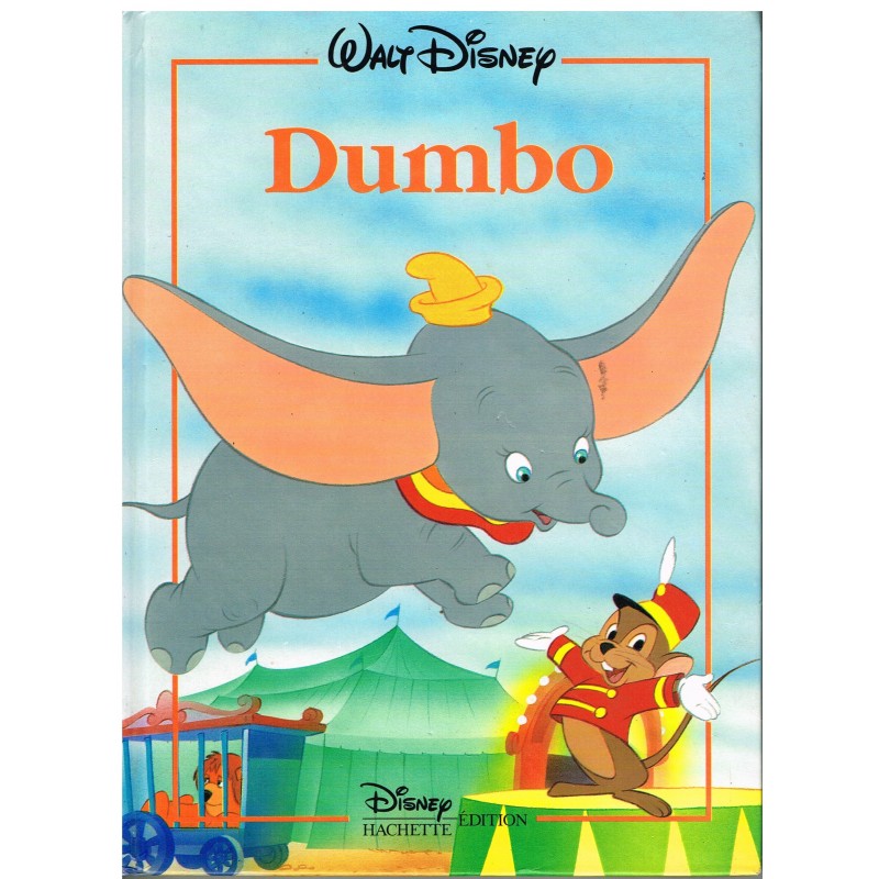 LIVRE - DUMBO - WALT DISNEY - HACHETTE