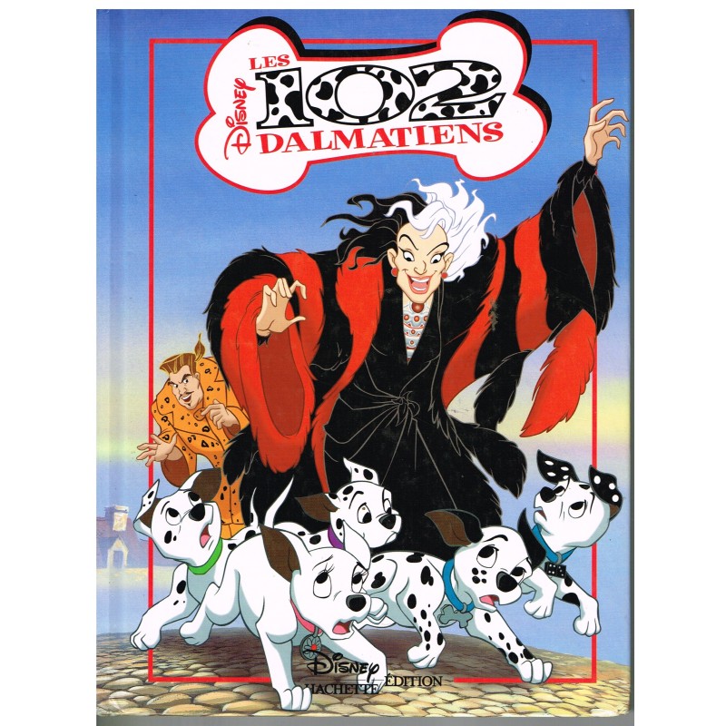 LIVRE - LES 102 DALMATIENS - WALT DISNEY - HACHETTE