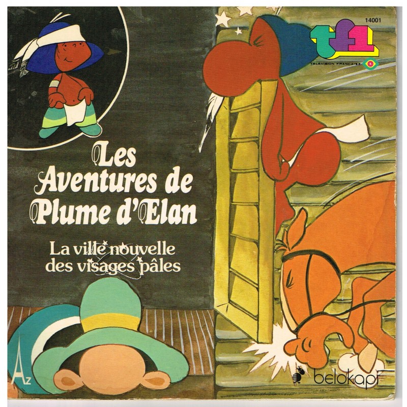 LIVRE-DISQUE 45 TOURS LES AVENTURES DE PLUME D'ELAN - LA VILLE NOUVELLE DES VISAGES PÂLES