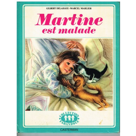 LIVRE : MARTINE EST MALADE