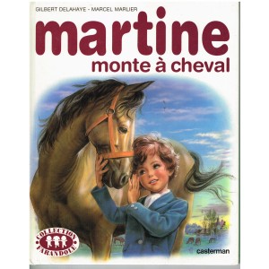 LIVRE : MARTINE MONTE A CHEVAL
