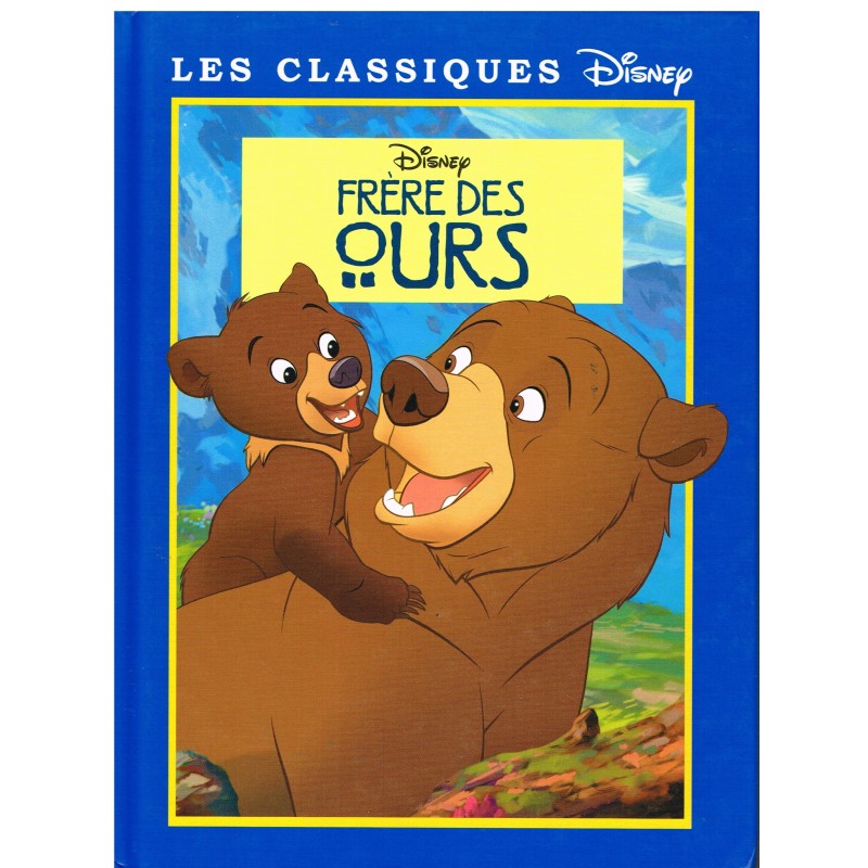 LIVRE - FRERE DES HOMMES - LES CLASSIQUES DISNEY