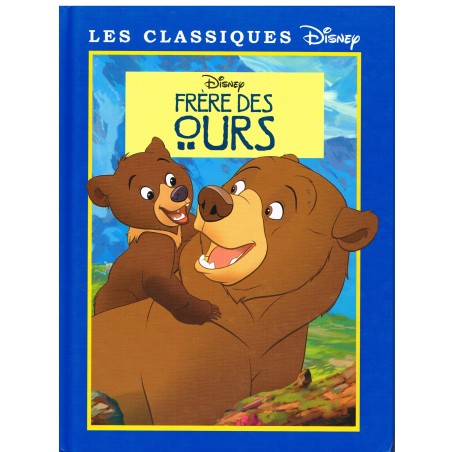 LIVRE - FRERE DES HOMMES - LES CLASSIQUES DISNEY