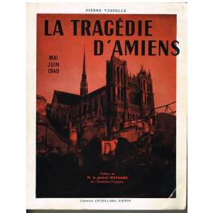 LIVRE - LA TRAGEDIE D'AMIENS - MAI - JUIN 1940