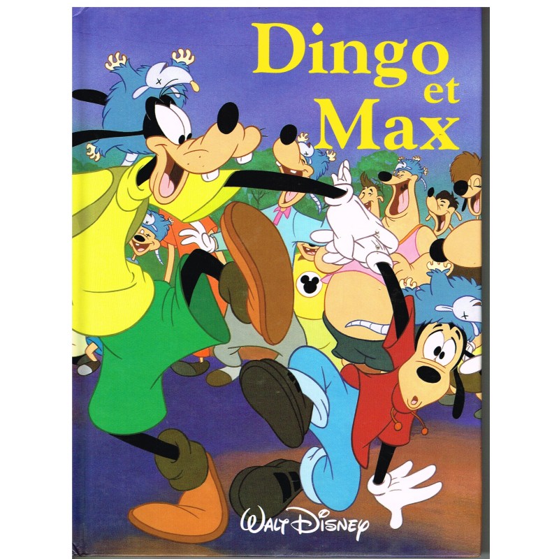 LIVRE - DINGO ET MAX - WALT DISNEY