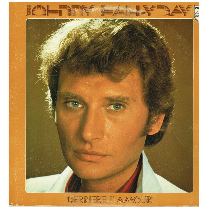 DISQUE 33 TOURS  - JOHNNY HALLYDAY - DERRIERE L'AMOUR