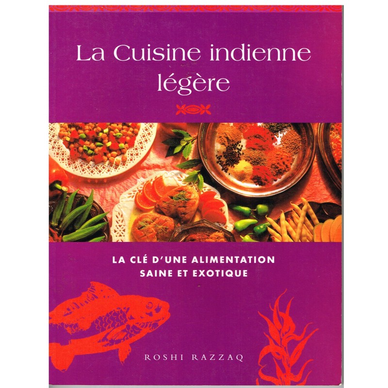 LIVRE - LA CUISINE INDIENNE LEGERE