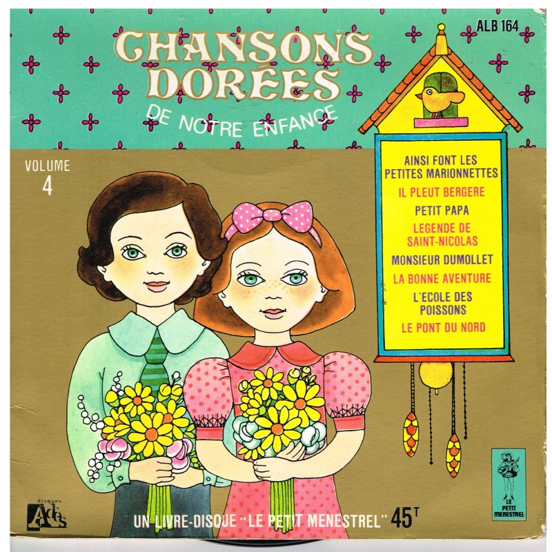 LIVRE-DISQUE 45 TOURS CHANSONS DOREES DE NOTRE ENFANCE - VOLUME 4