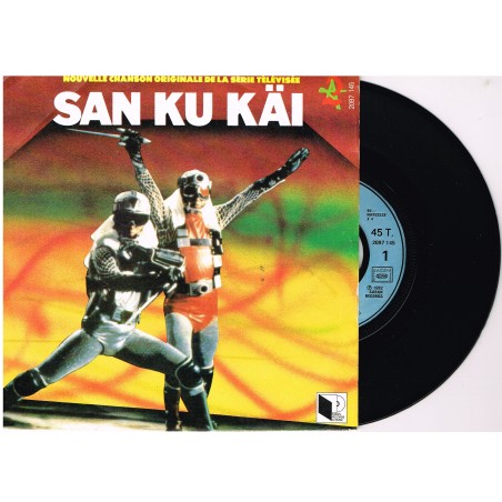 DISQUE 45 TOURS SAN KU KAI - NOUVELLE CHANSON ORIGINALE