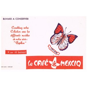BUVARD CAFE MEXICO 9/10 PAPILLON IXIAS