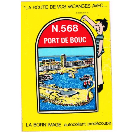 CARTE POSTALE AUTOCOLLANT PREDECOUPE - PORT DE BOUC (13) - N. 568