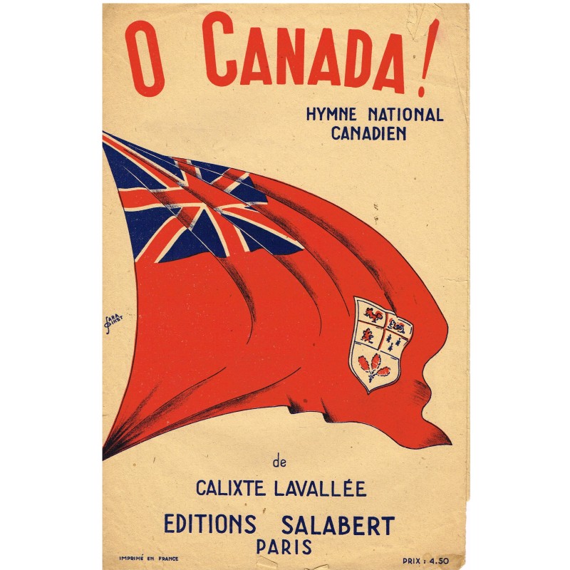 PARTITION DE L'HYMNE NATIONAL CANADIEN - O CANADA ! PARTITION DE L'HYMNE NATIONAL CANADIEN - O CANADA !