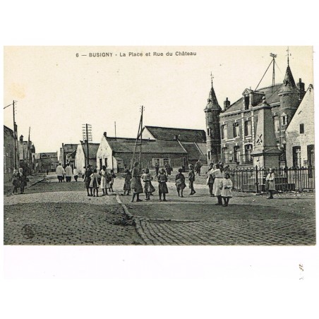 CP59 BUSIGNY - LA PLACE ET RUE DU CHATEAU.