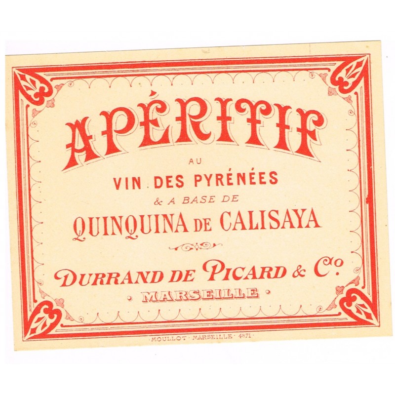 ETIQUETTE ancienne APERITIF AU VIN DES PYRENEES & A BASE DE QUINQUINA DE CALISAYA