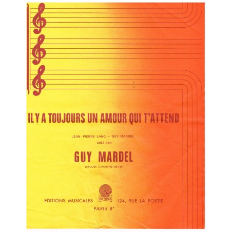 PARTITION DE GUY MARDEL - IL Y A TOUJOURS UN AMOUR QUI T'ATTEND