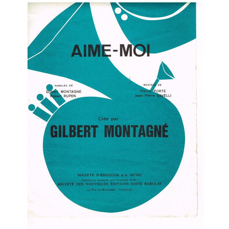 PARTITION DE GILBERT MONTAGNE - AIME-MOI
