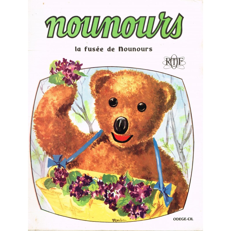 LIVRE NOUNOURS - LA FUSEE DE NOUNOURS - ORTF