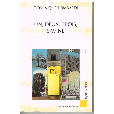 LIVRE - UN, DEUX, TROIS SAVINE - Dominique LOMBARDI