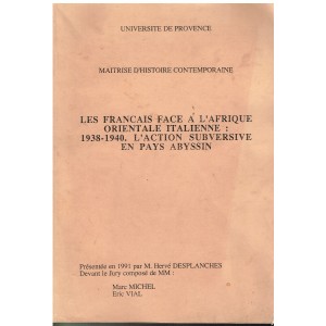 LIVRE - LES FRANCAIS FACE A L'AFRIQUE ORIENTALE ITALIENNE : 1938-1940