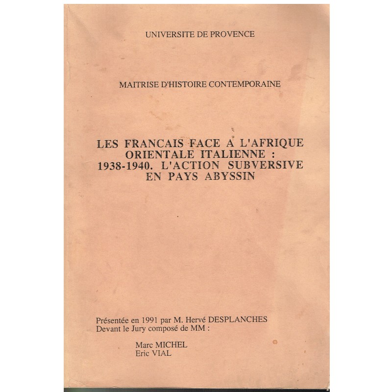 LIVRE - LES FRANCAIS FACE A L'AFRIQUE ORIENTALE ITALIENNE : 1938-1940