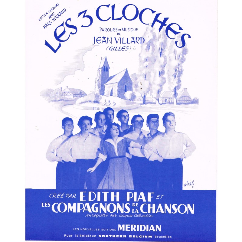 PARTITION DES COMPAGNONS DE LA CHANSON ET EDITH PIAF - LES 3 CLOCHES