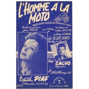  PARTITION DE EDITH PIAF - L'HOMME A LA MOTO