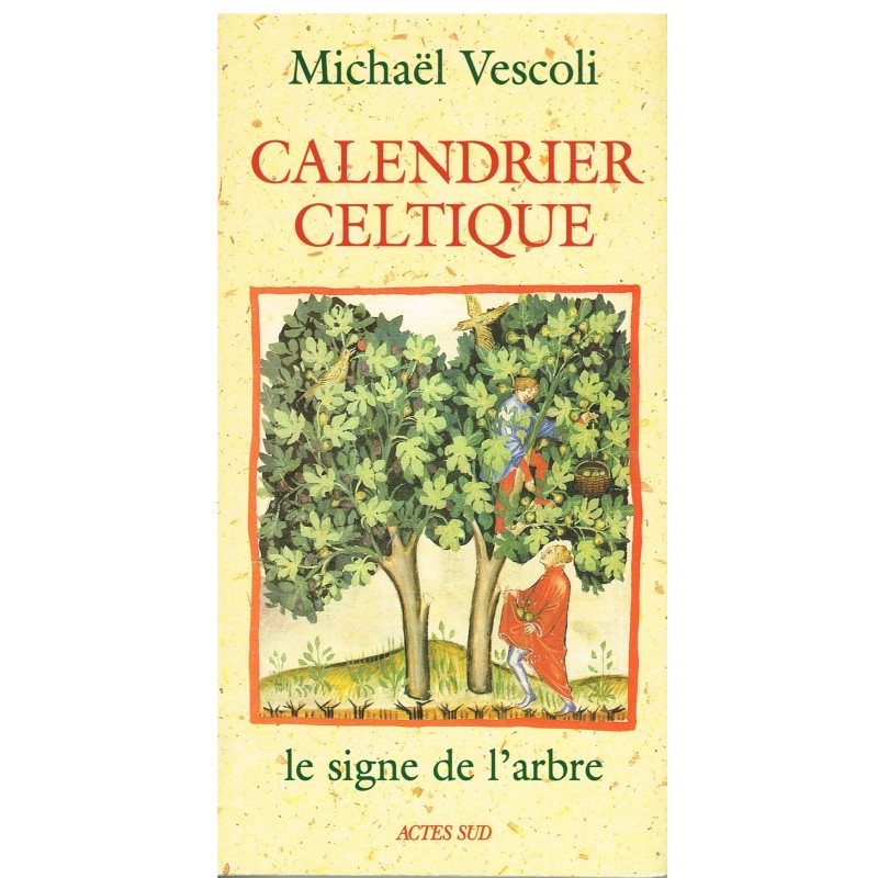 LIVRE - CALENDRIER CELTIQUE - LE SIGNE DE L'ARBRE