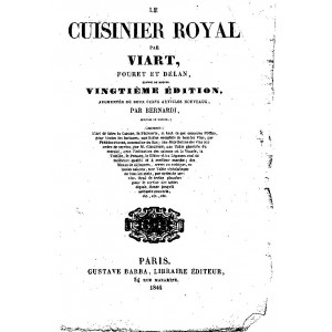 LIVRE - LE CUISINIER ROYAL par VIART - 1846