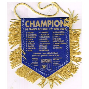 FANION OLYMPIQUE LYONNAIS - CHAMPION 2002 - 2003 - 2004