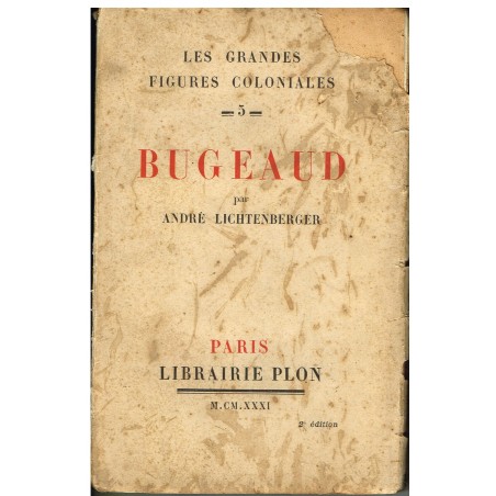 LIVRE - BUGEAUD - LES GRANDES FIGURES COLONIALES - 5