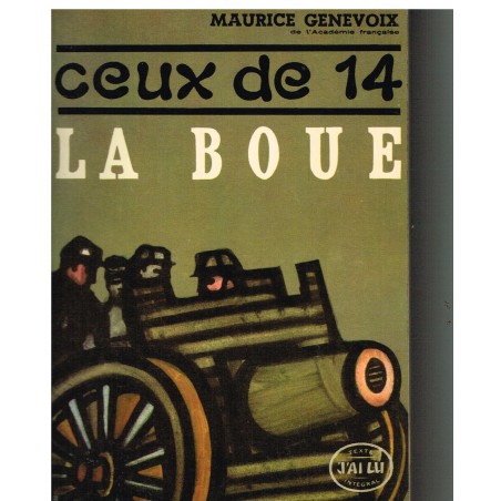 LIVRE - CEUX DE 14 - III - LA BOUE DE MAURICE GENEVOIX