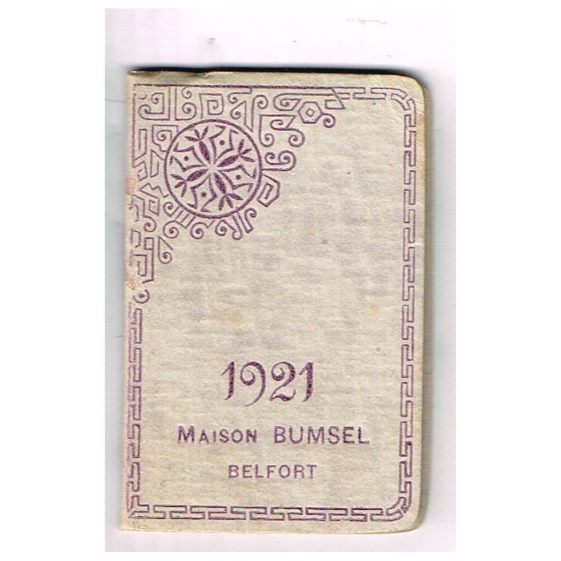 CALENDRIER PETIT ALMANACH 1921 - MAISON BUMSEL BELFORT