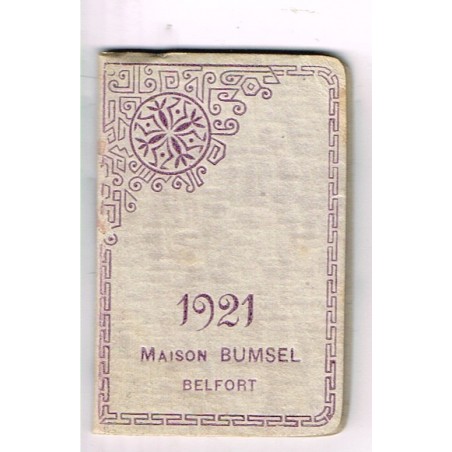 CALENDRIER PETIT ALMANACH 1921 - MAISON BUMSEL BELFORT