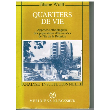 LIVRE - QUARTIERS DE VIE - ILE DE LA REUNION