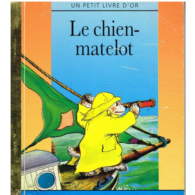 LIVRE - LE CHIEN MATELOT