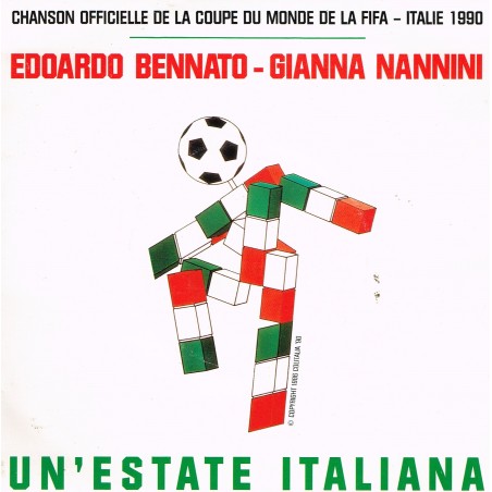 DISQUE 45 TOURS CHANSON OFFICIELLE DE LA COUPE DU MONDE DE LA FIFA ITALIE 1990 - EDOARDO BENNATO - GIANNA NANNINI