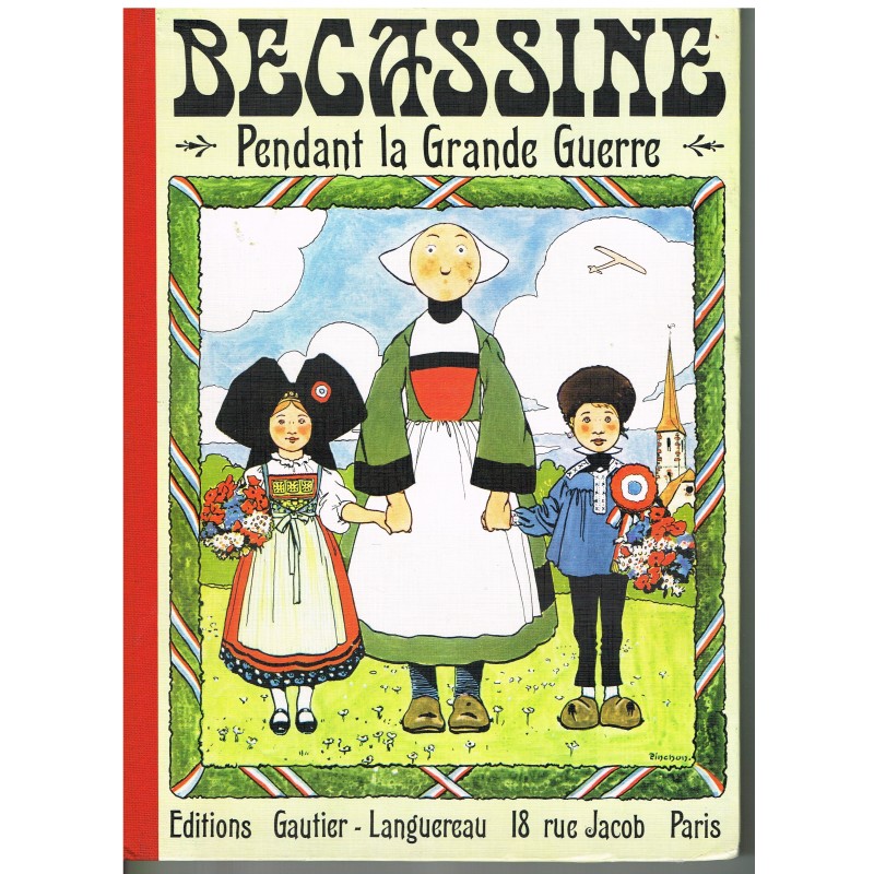 LIVRE : BECASSINE PENDANT LA GRANDE GUERRE 
