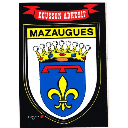 CARTE POSTALE ECUSSON ADHESIF - MAZAUGUES (83)