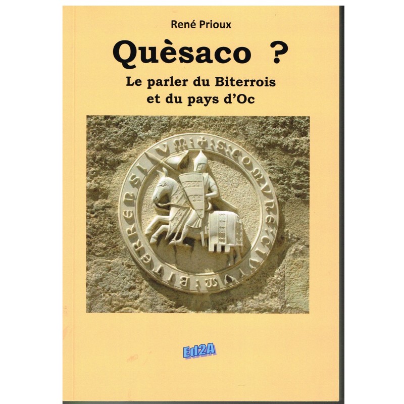 LIVRE - QUESACO ? LE PARLER DU BITERROIS ET DU PAYS D'OC