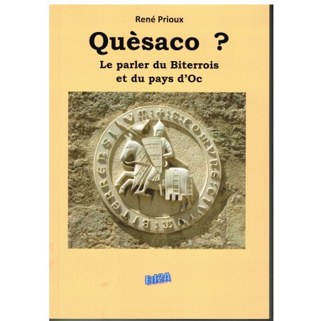 LIVRE - QUESACO ? LE PARLER DU BITERROIS ET DU PAYS D'OC