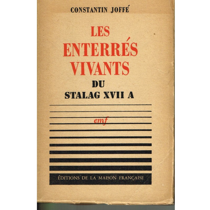 LIVRE - LES ENTERRES VIVANTS DU STALAG XVII A 